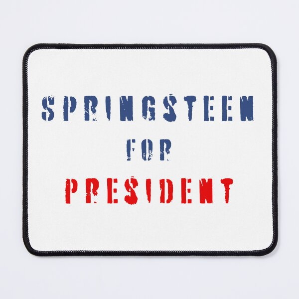 Artikelvorschau, Springsteen für Präsident entworfen und verkauft von RamneekFraty.