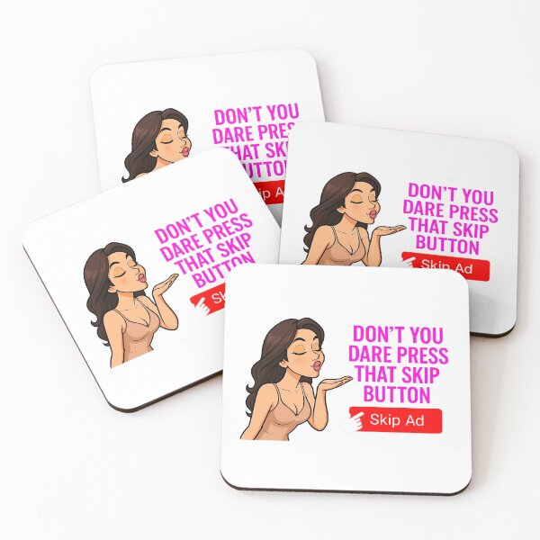 Item preview, Dont You Dare Press That Skip Button Funny Video Parody Meme Design designed and sold by PetsSounds.