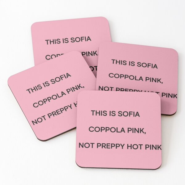 Item preview, "THIS IS SOFIA COPPOLA PINK, NOT PREPPY HOT PINK" designed and sold by DreamsPortal.
