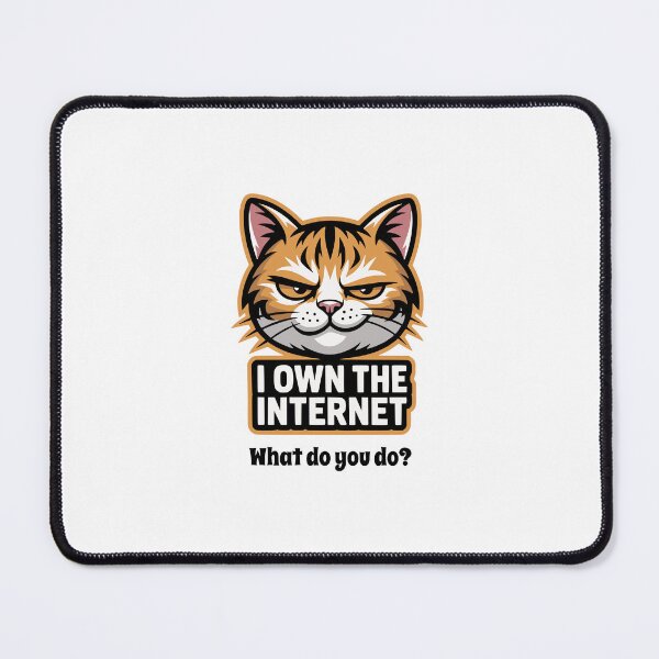 Item preview, Sarcastic Cat I Own The Internet Funny Feline designed and sold by AntiqueImages.