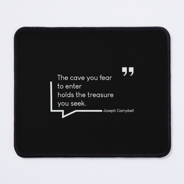 Item preview, The Cave You Fear to Enter Holds the Treasure You Seek - Joseph Campbell Quote Courage Growth Tee designed and sold by Lumawear .