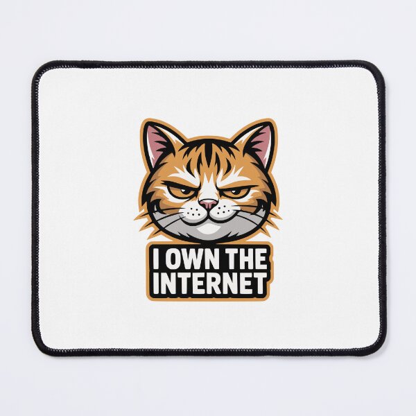Item preview, I Own The Internet Smug Cat Meme Feline designed and sold by AntiqueImages.