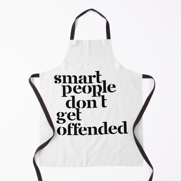 Item preview, Smart People Don't Get Offended Funny Saying designed and sold by ZACK ART.