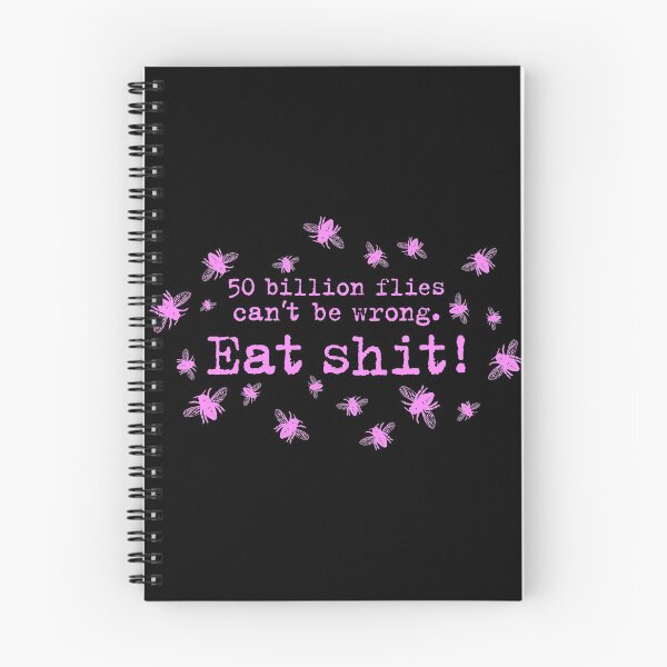 Item preview, 50 billion flies can not be wrong. Eat Shit! fly designed and sold by Helen-Storm.