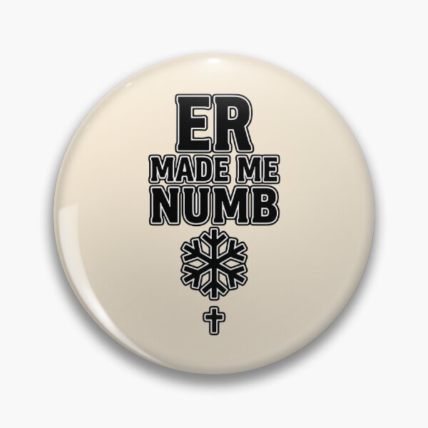 Item preview, ER Made Me Numb Nurse Dark Humor Gift Design designed and sold by Dantin.