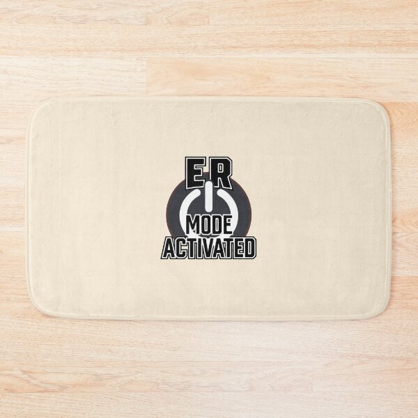 Item preview, ER Mode Activated Funny Emergency Room Apparel Gift Design designed and sold by Dantin.