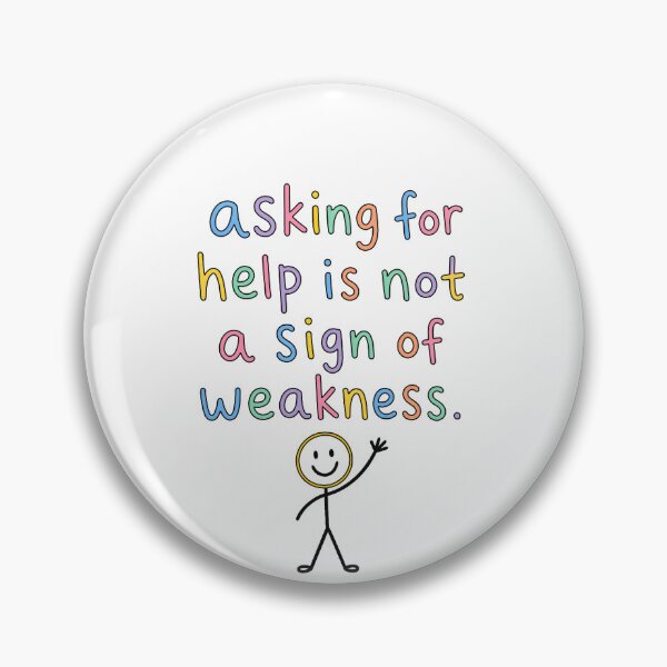 Item preview, Asking For Help Is Strength Mental Awareness designed and sold by elderberry.
