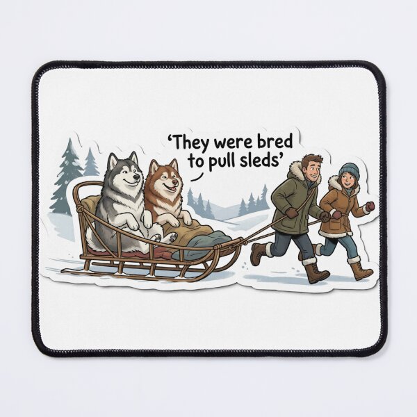 Item preview, Alaskan Malamutes Humans Were Bred to Pull Sleds designed and sold by Kirrindy Designs.