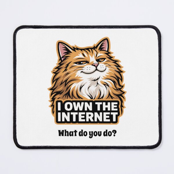 Item preview, Smug Cat I Own The Internet Feline Meme designed and sold by AntiqueImages.