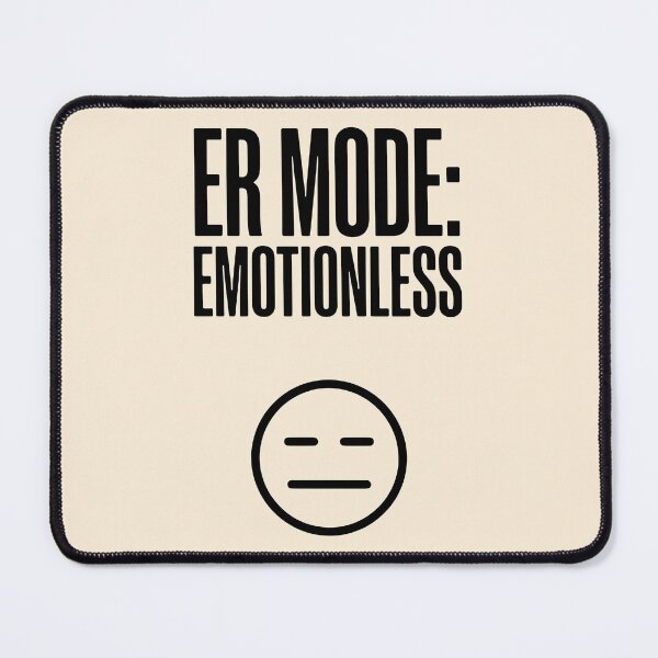 Item preview, ER Mode Emotionless Professional Nursing Graphic Gift Design designed and sold by Dantin.
