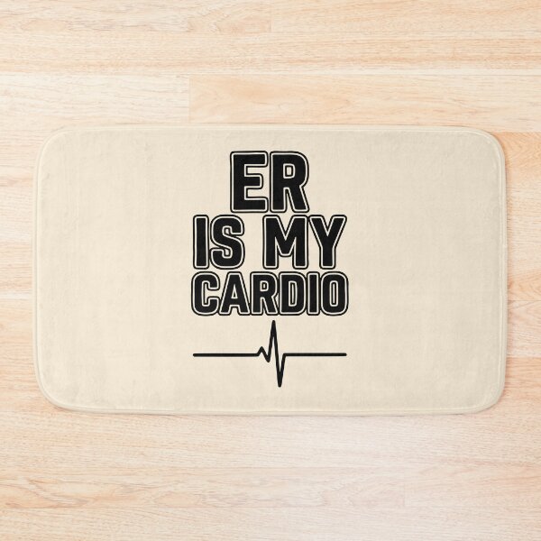 Item preview, ER Is My Cardio Funny Nurse Workout Design designed and sold by Dantin.