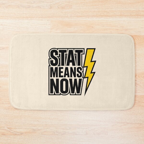 Item preview, Stat Means Stat Urgent Nurse Professional Gift Design designed and sold by Dantin.