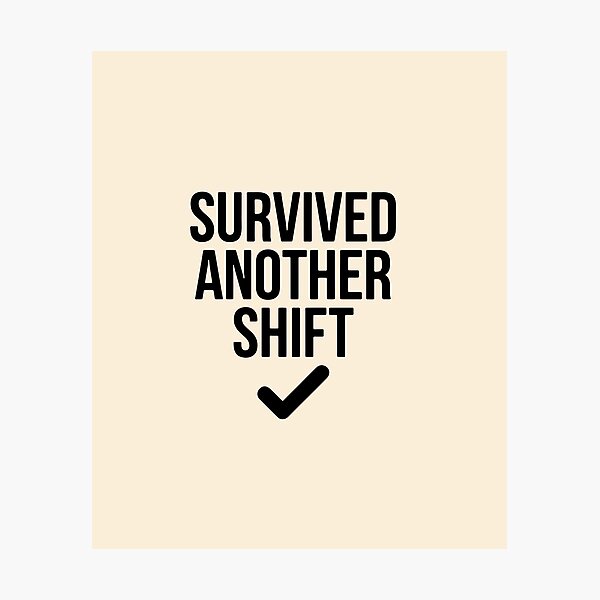 Item preview, Shift Survivor Funny Nurse Hospital Apparel Gift Design designed and sold by Dantin.