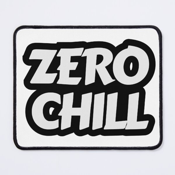 Item preview, Zero Chill Sarcastic Humor designed and sold by HYPNK.