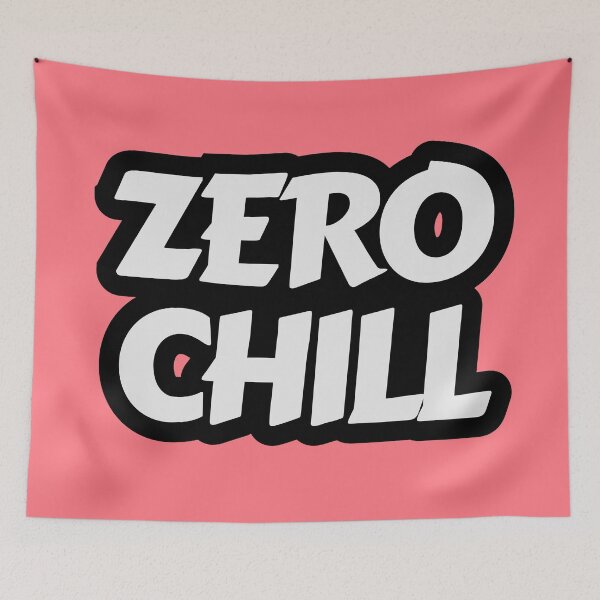 Item preview, Zero Chill Sarcastic Humor designed and sold by HYPNK.