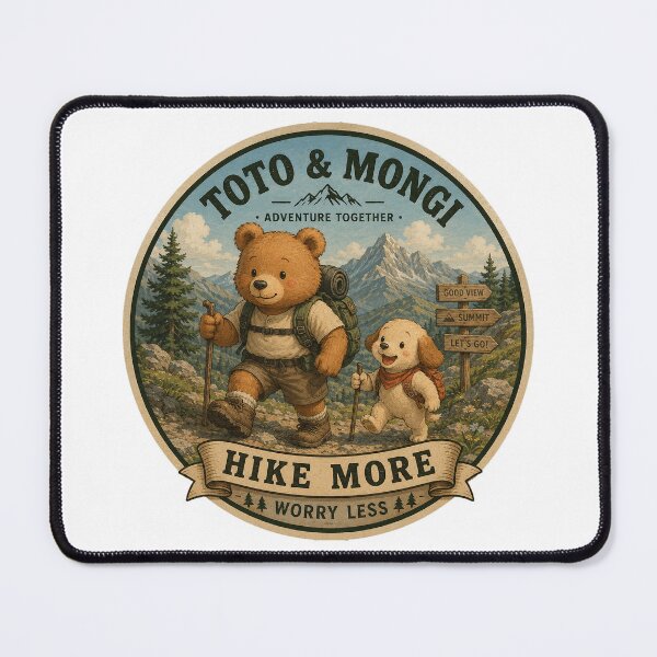 Item preview, TOTO & MONGI – Hike More, Worry Less designed and sold by bubuandfriends.