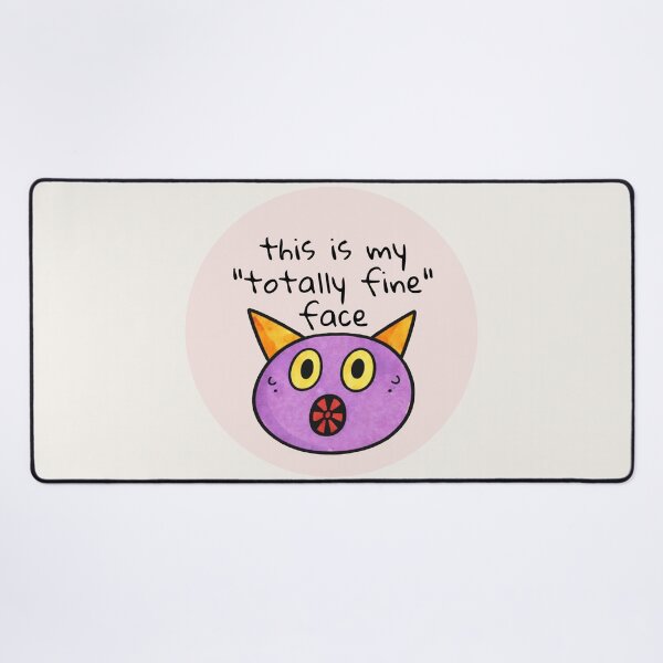 Item preview, This Is My "Totally Fine" Face designed and sold by SoftBeing.