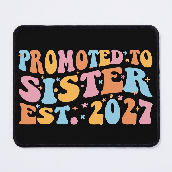 Item preview, Promoted To Sister Est 2027 Big Sister III designed and sold by Lemon Pepper.