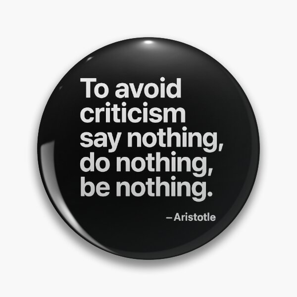 Item preview, Avoid Criticism Aristotle Motivation Philosophy Quote Shirt (White Font) designed and sold by TshirtsLabs.