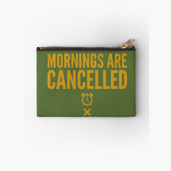 Item preview, Mornings Are Cancelled - Funny Anti Morning Person Shirt designed and sold by SociallyDrained.