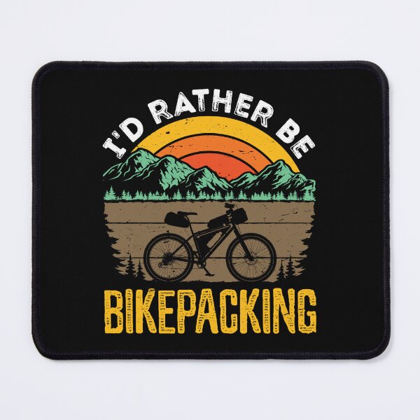 Item preview, I'd Rather Be Bikepacking Bikepacker Mountain Biking designed and sold by jaygo.