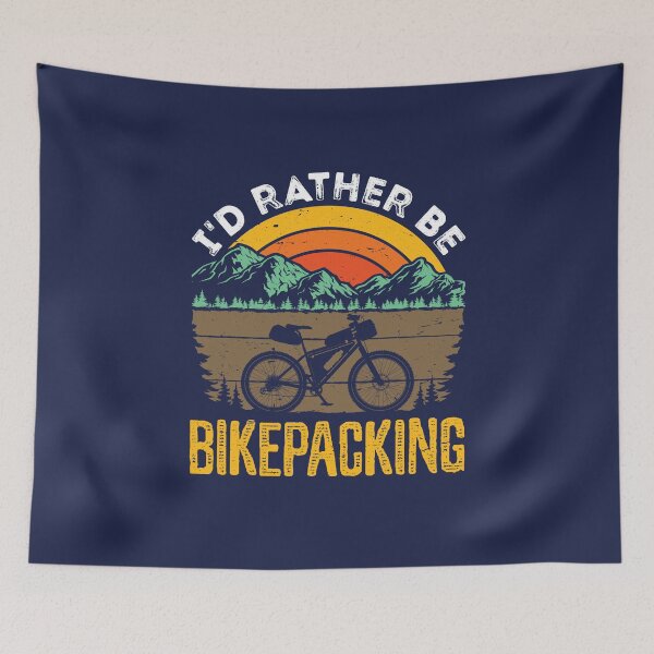 Item preview, I'd Rather Be Bikepacking Bikepacker Mountain Biking designed and sold by jaygo.