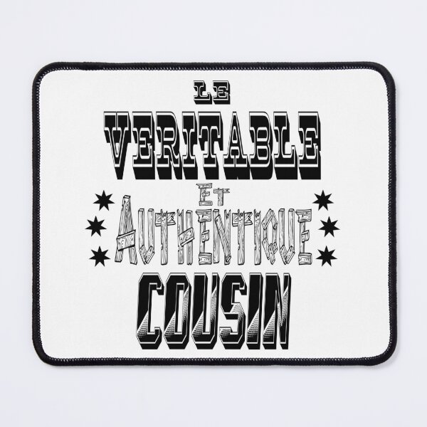 Item preview, The True and Authentic Cousin designed and sold by Palou54.
