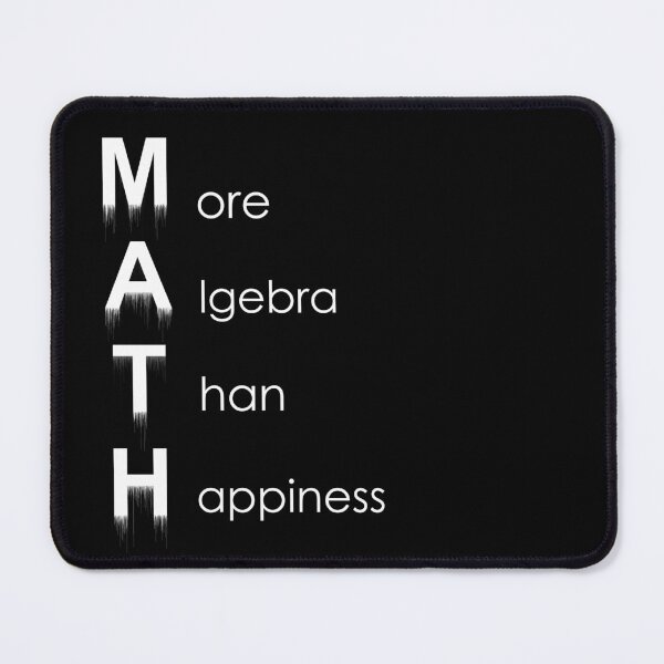Item preview, Math More Algebra Than Happiness Tee designed and sold by IntegralMath.