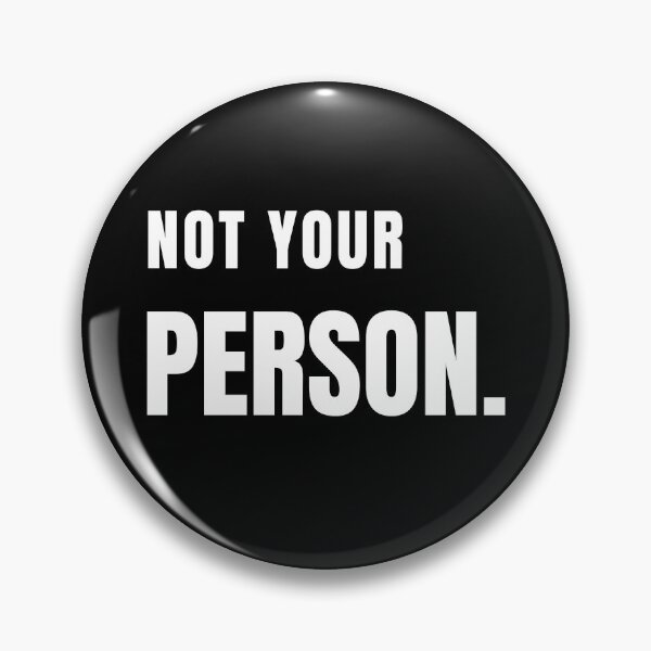 Item preview, NOT YOUR PERSON. Minimalist Sarcastic Streetwear Design designed and sold by Anyshca.