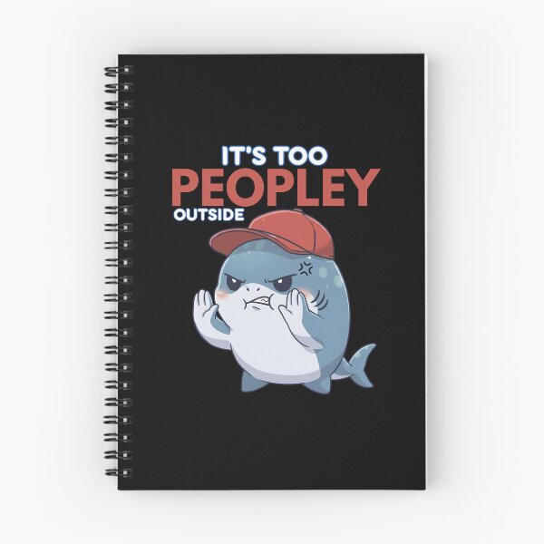 Item preview, It's Too Peopley Outside Shark designed and sold by Nature's Chibis.