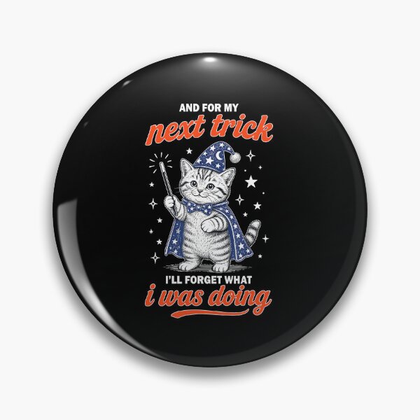Item preview, And For My Next Trick I’ll Forget What I Was Doing Funny Witchy Cat designed and sold by b3ida-zl.