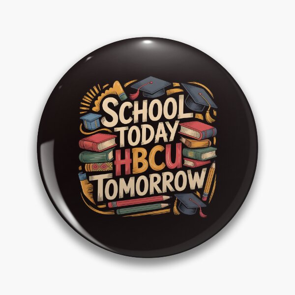 Item preview, School Today HBCU Tomorrow – Future HBCU Student Educational Motivation designed and sold by Redgiant87x.