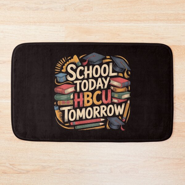 Item preview, School Today HBCU Tomorrow – Future HBCU Student Educational Motivation designed and sold by Redgiant87x.