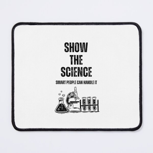 Item preview, Show the Science designed and sold by Project Remission, LLC.