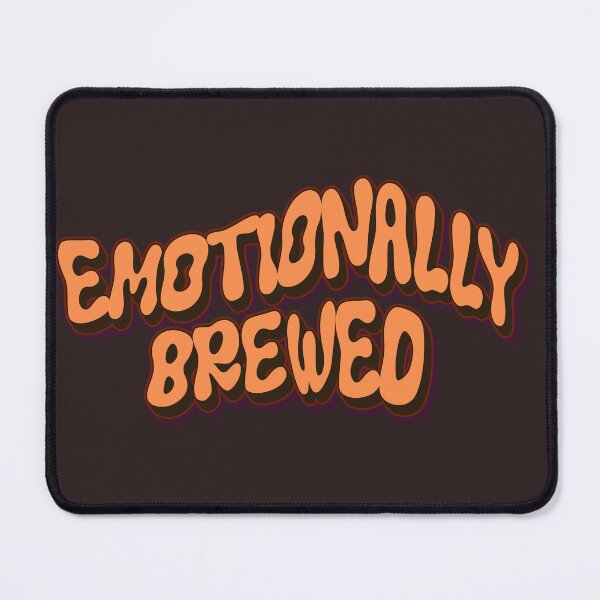 Item preview, Emotionally Brewed Caffeine Coffee Humor designed and sold by oohkeju.