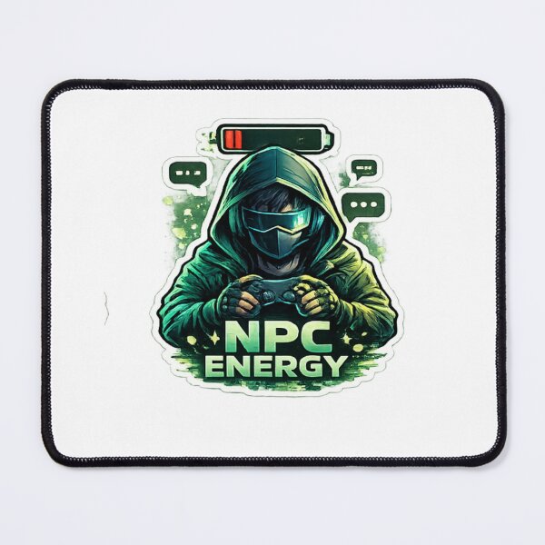 Item preview, NPC Energy Funny Gamer Meme Gaming Design designed and sold by Artbysarmina.