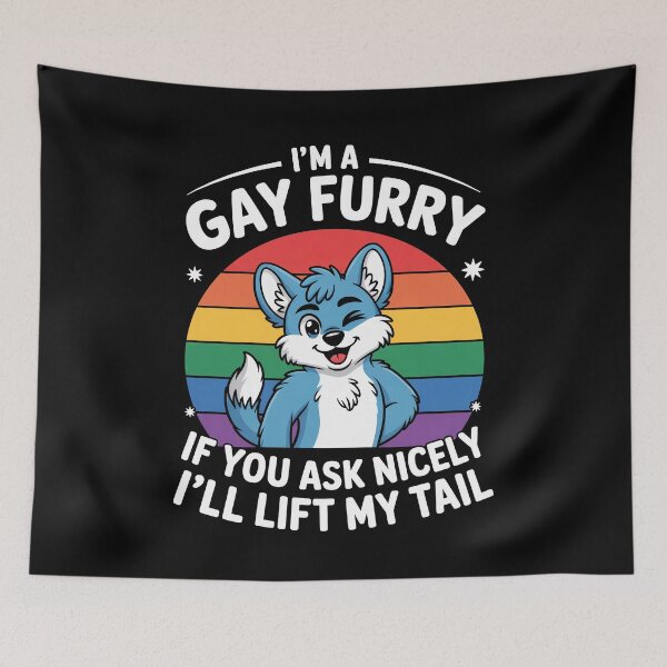 Item preview, I'm A Gay Furry If You Ask Nicely I'll Lift My Tail Furry Fandom Gay Pride designed and sold by Say It With Ink.