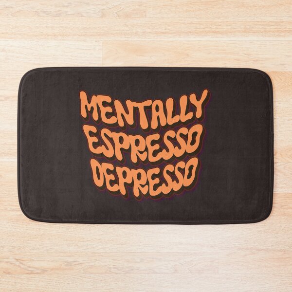 Item preview, Mentally Espresso Depresso Caffeine Coffee Humor designed and sold by oohkeju.