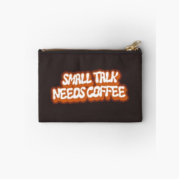 Item preview, Small Talk Needs Coffee Caffeine Coffee Humor designed and sold by oohkeju.