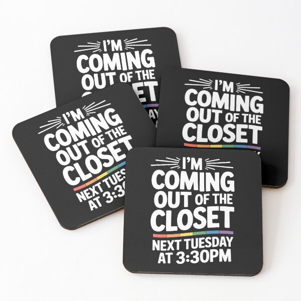 Item preview, I'm Coming Out Of The Closet Next Tuesday At 3:30PM Gay Coming Out Funny designed and sold by Say It With Ink.