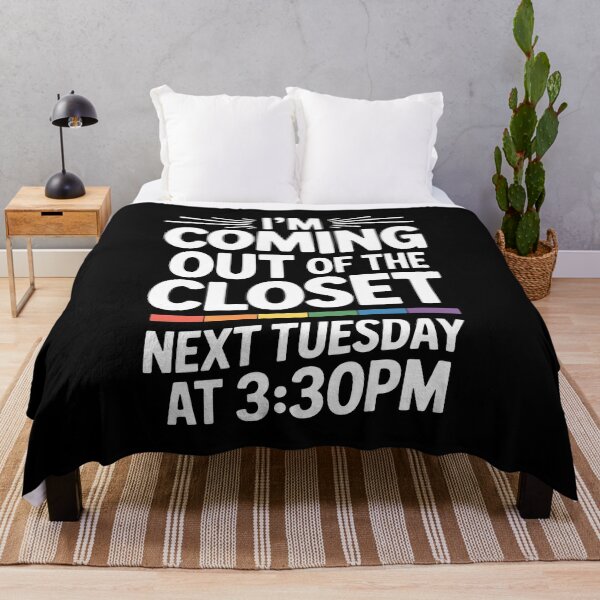 Item preview, I'm Coming Out Of The Closet Next Tuesday At 3:30PM Gay Coming Out Funny designed and sold by Say It With Ink.