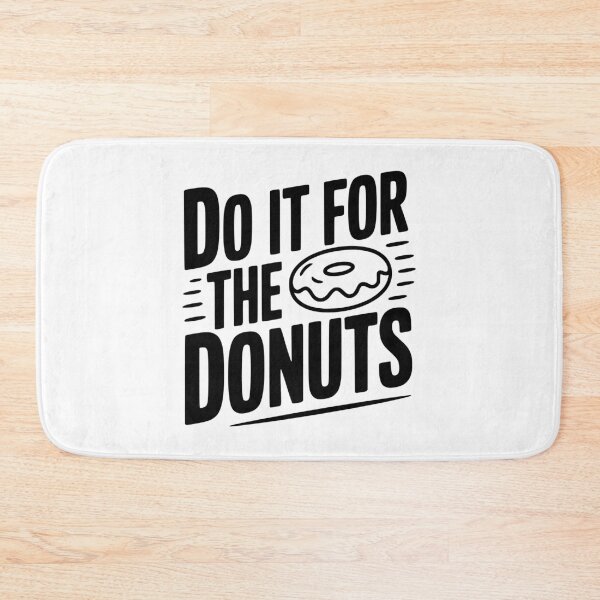 Item preview, Do It For The Donuts designed and sold by Frank Ring.