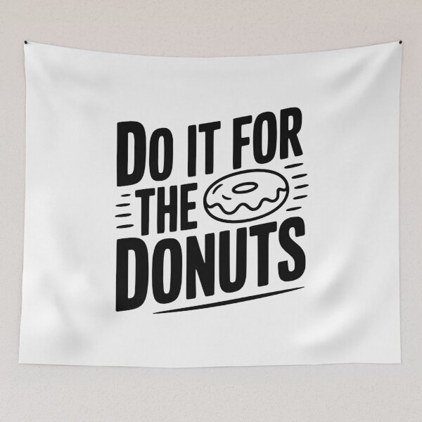 Item preview, Do It For The Donuts designed and sold by Frank Ring.