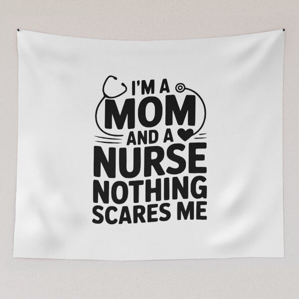Item preview, I'm a Mom and a Nurse Nothing Scares Me designed and sold by Frank Ring.