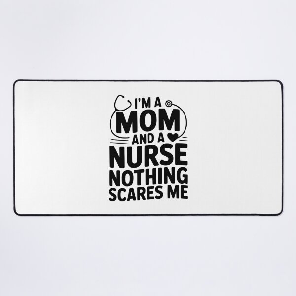 Item preview, I'm a Mom and a Nurse Nothing Scares Me designed and sold by Frank Ring.