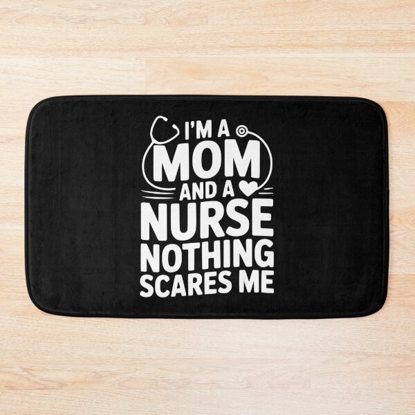 Item preview, I'm a Mom and a Nurse Nothing Scares Me designed and sold by Frank Ring.