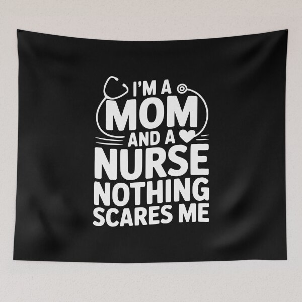 Item preview, I'm a Mom and a Nurse Nothing Scares Me designed and sold by Frank Ring.