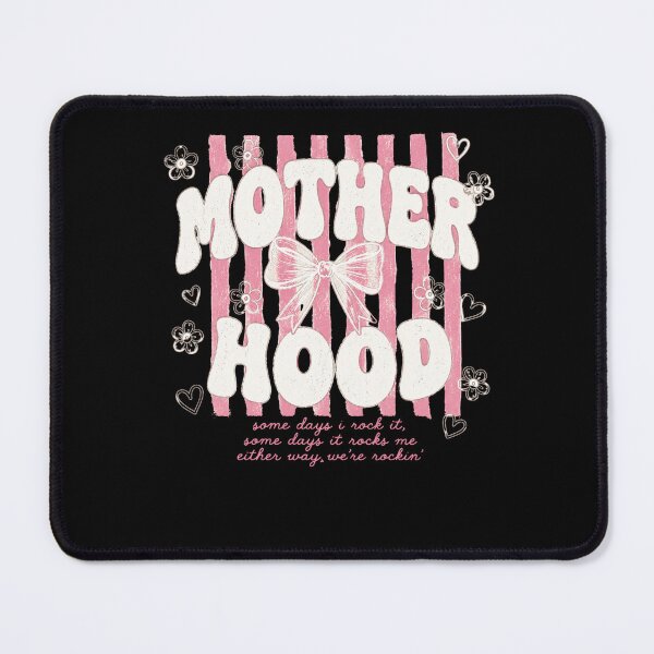 Item preview, Mother Hood Some Days I Rock It, Some Days It Rocks Me Either Way, We're Rockin' Mom Life Motherhood designed and sold by FormalDehyena.
