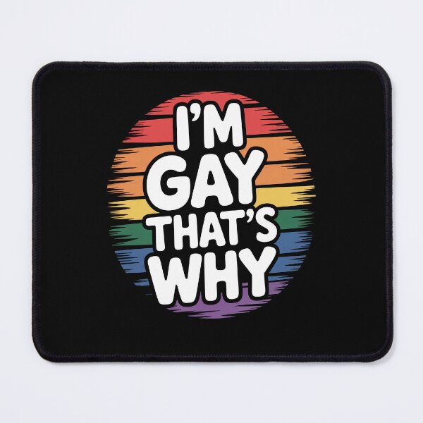 Item preview, I'm Gay That's Why Funny Gay Pride Humor LGBT Gift designed and sold by Say It With Ink.