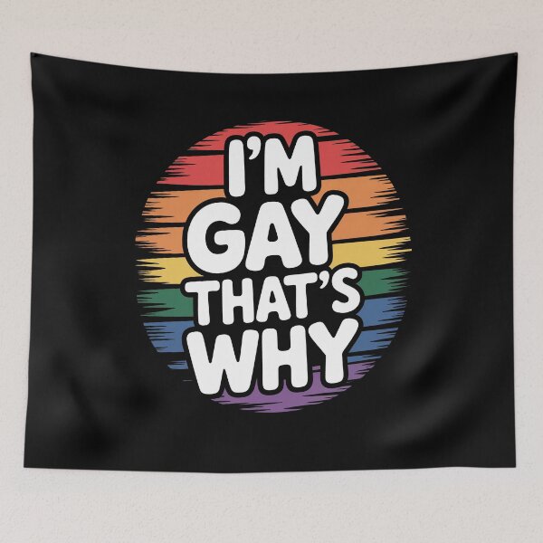 Item preview, I'm Gay That's Why Funny Gay Pride Humor LGBT Gift designed and sold by Say It With Ink.